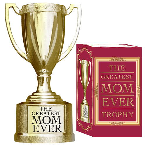 Greatest Mom Ever Trophy